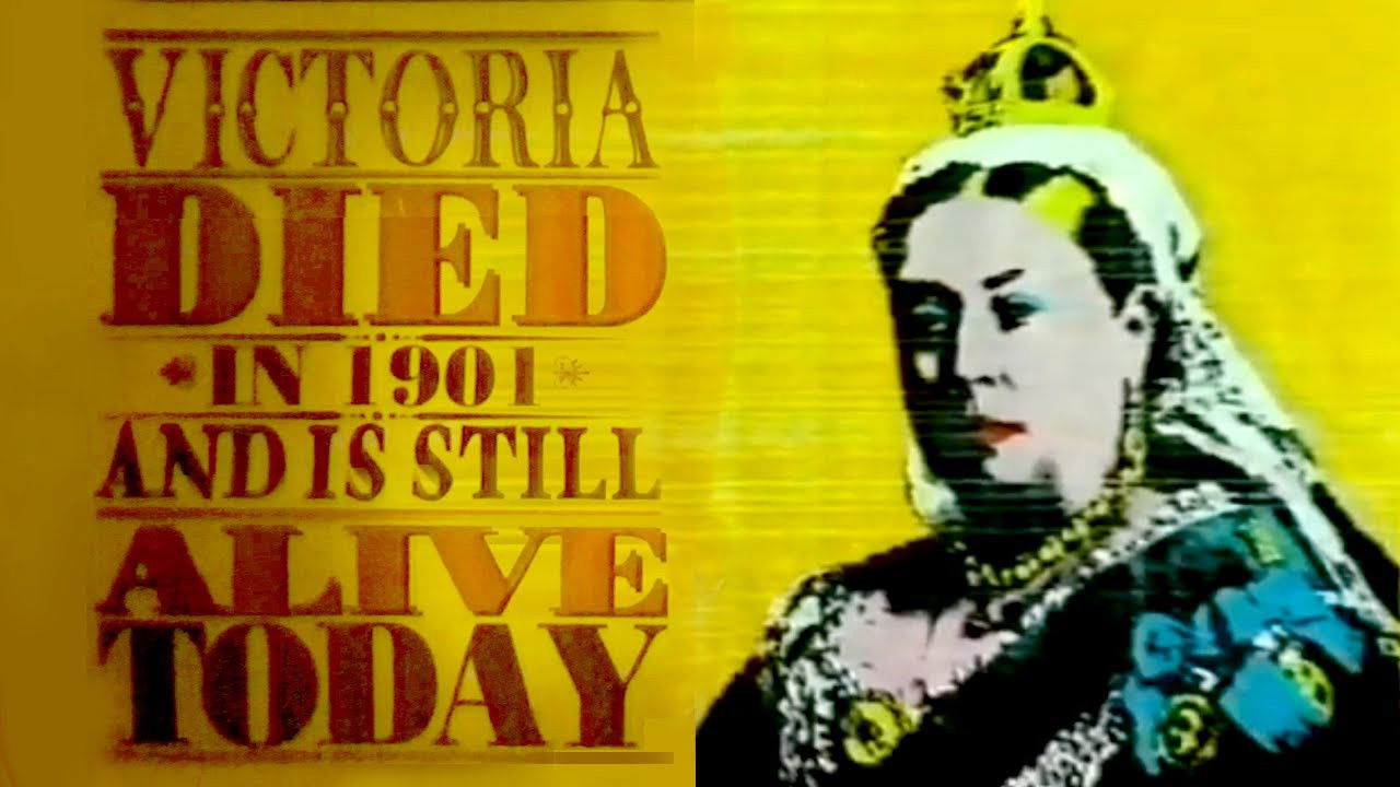 Victoria Died in 1901 and is Still Alive Today backdrop