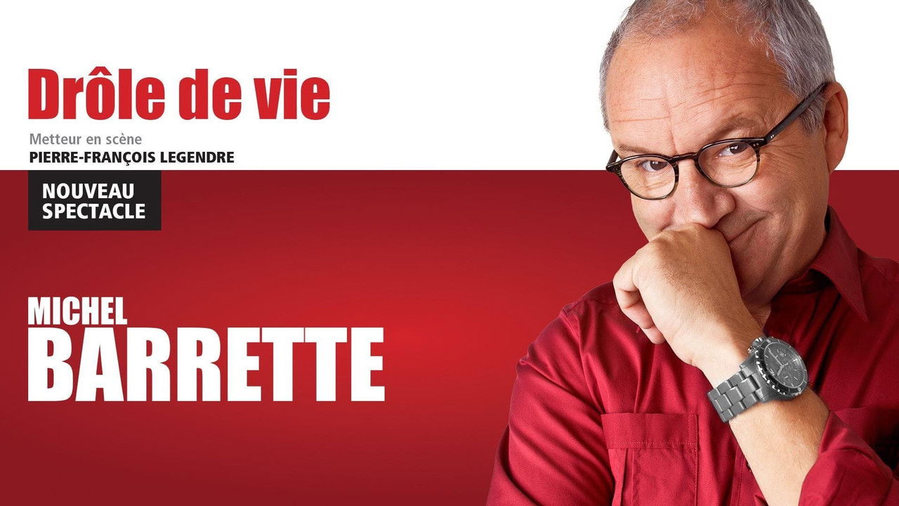 Michel Barrette: Drôle de vie backdrop