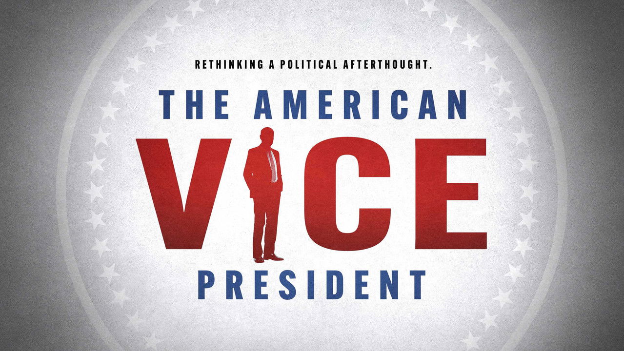 The American Vice President: Rethinking a Political Afterthought backdrop