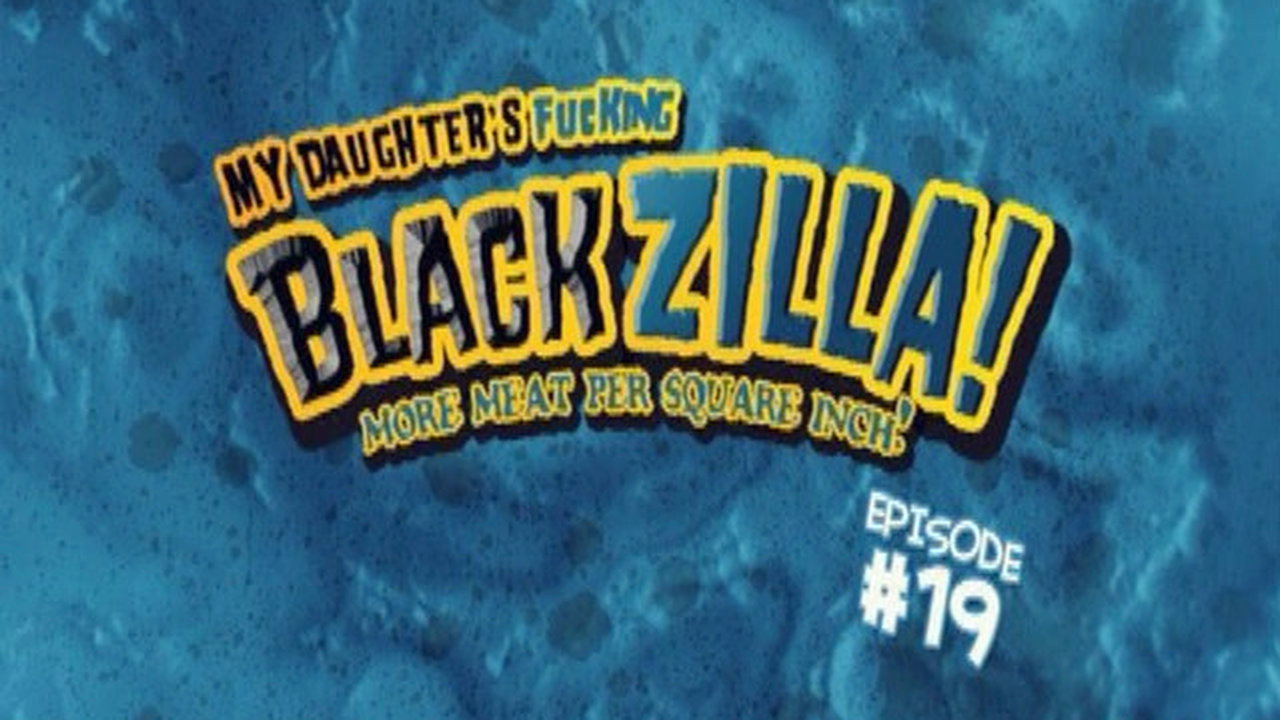 My Daughter's Fucking Blackzilla! 19 backdrop
