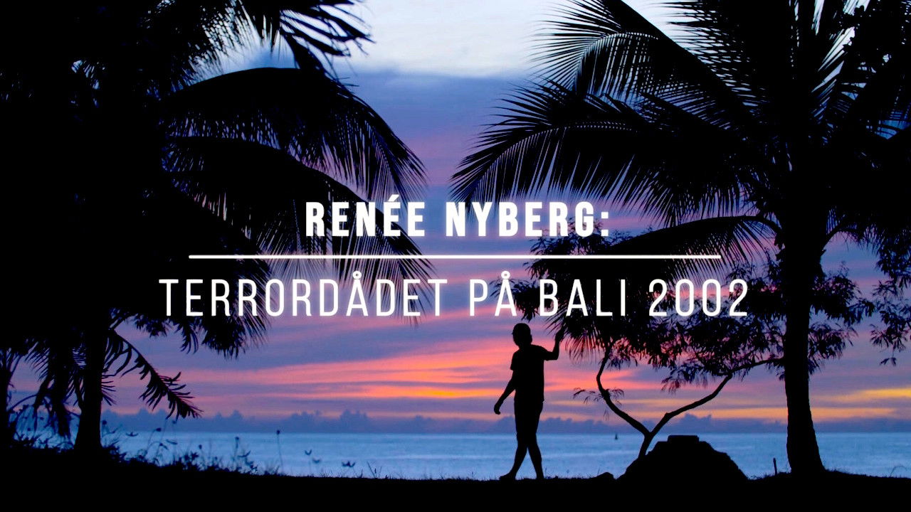 Renée Nyberg: Terrorist Attack in Bali backdrop