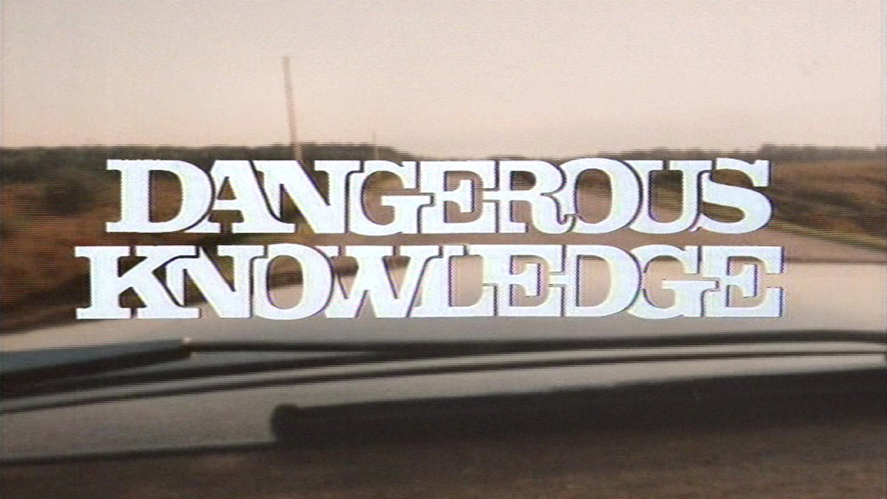 Dangerous Knowledge backdrop
