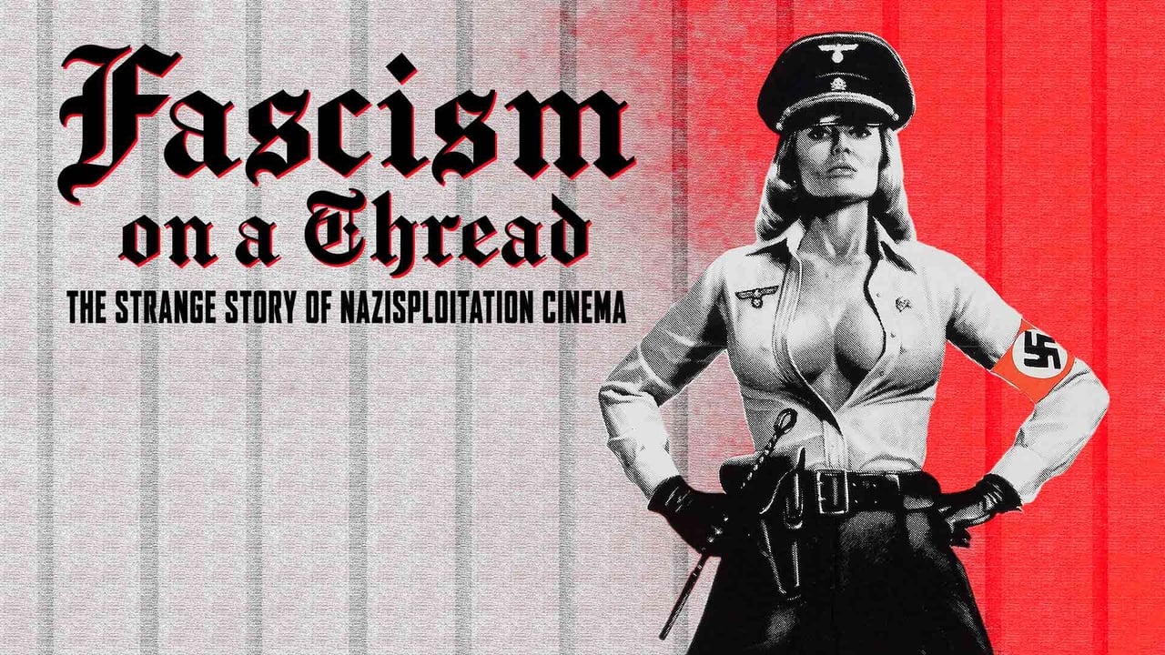 Fascism on a Thread: The Strange Story of Nazisploitation Cinema backdrop
