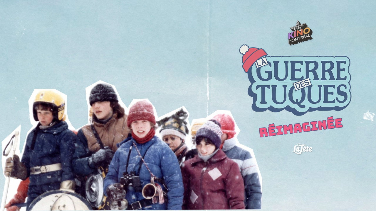 La Guerre des tuques : Réimaginée backdrop