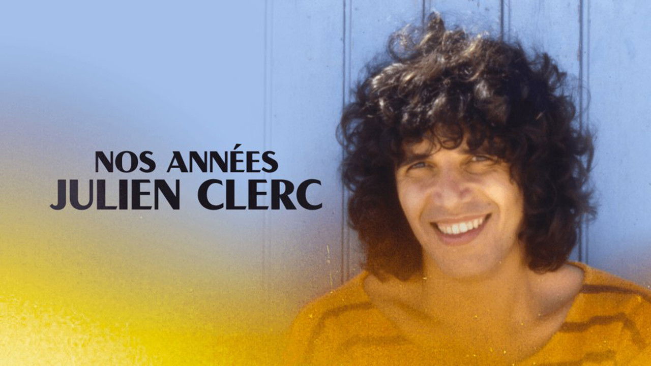 Nos années Julien Clerc backdrop