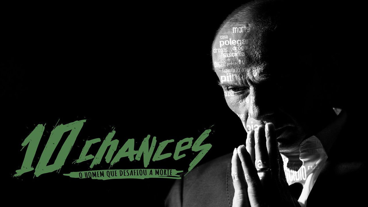 10 Chances - O Homem que Desafiou a Morte backdrop