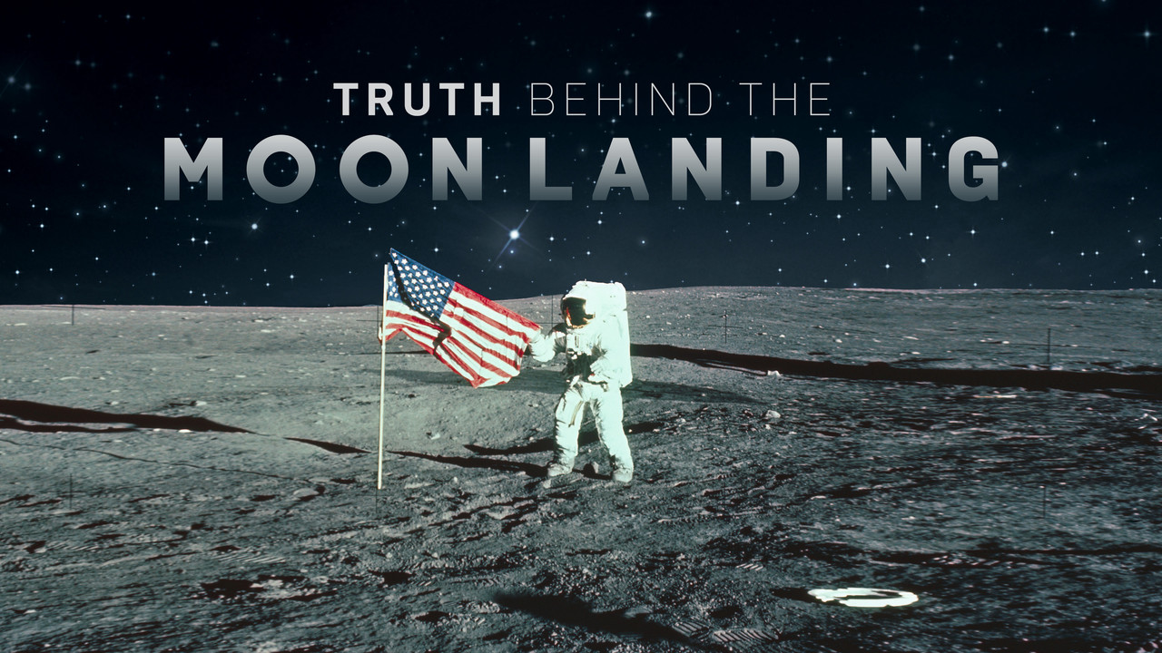 The Truth Behind the Moon Landings backdrop