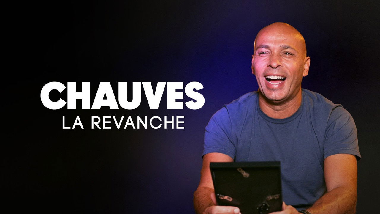 Chauves, la revanche backdrop