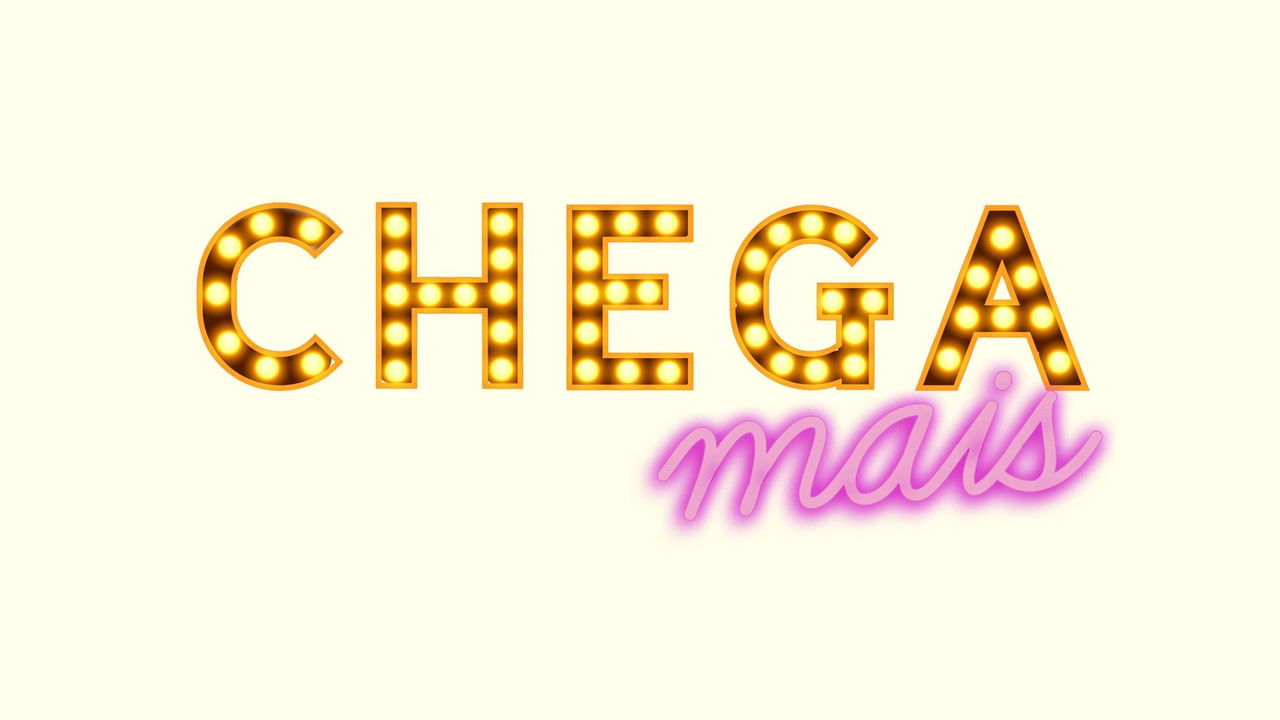 Chega Mais backdrop
