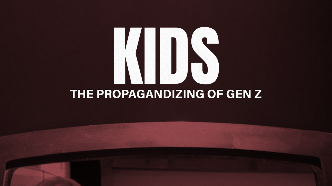 Kids: The Propagandizing of Gen Z backdrop