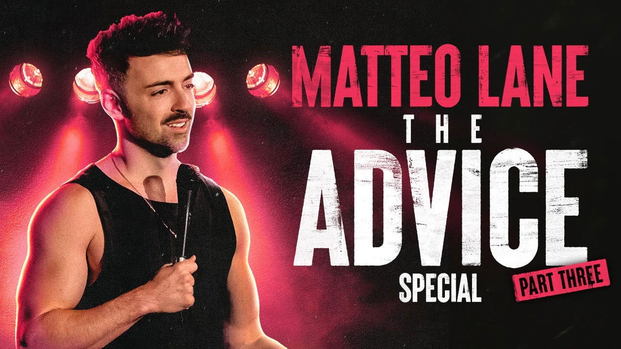 Matteo Lane: The Advice Special Part 3 backdrop