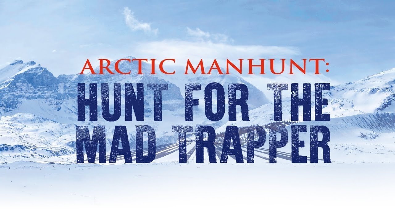 Arctic Manhunt: Hunt for the Mad Trapper backdrop