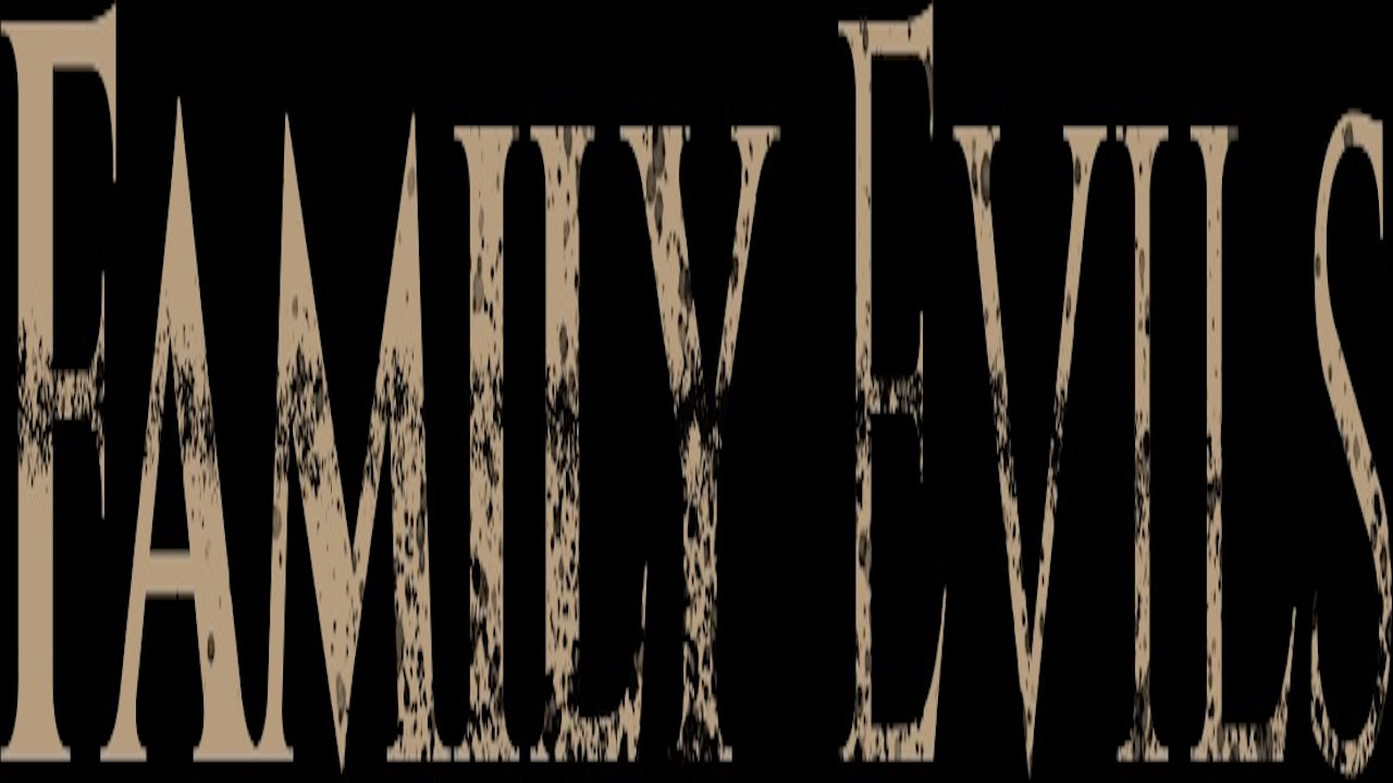 Family Evils backdrop