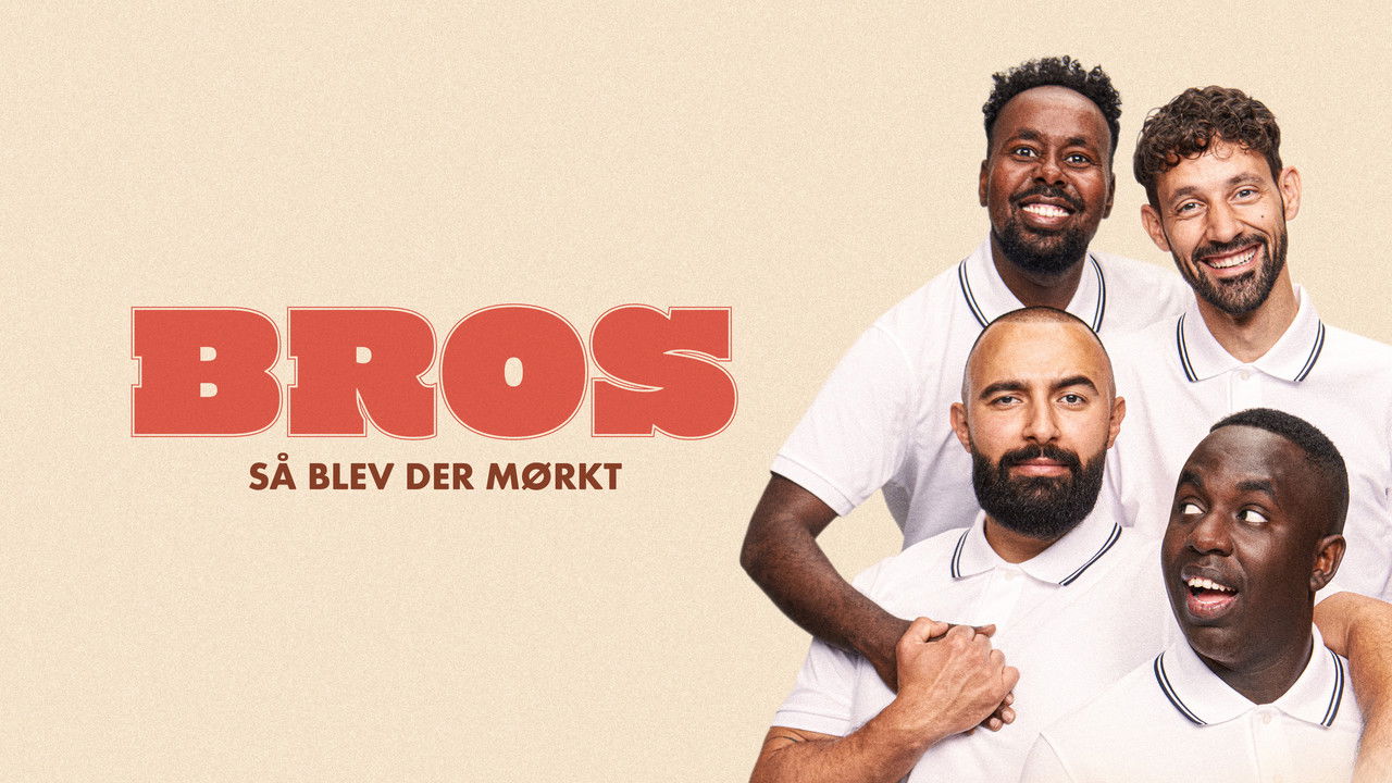 BROS - Så Blev der Mørkt backdrop