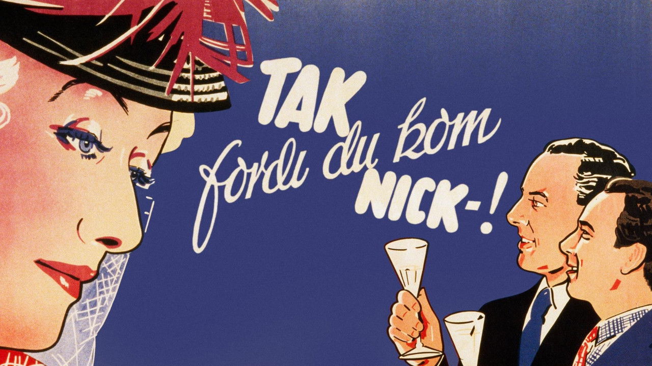 Tak fordi du kom, Nick backdrop