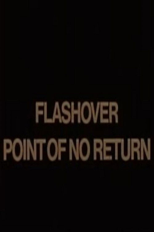 Flashover: Point of No Return poster