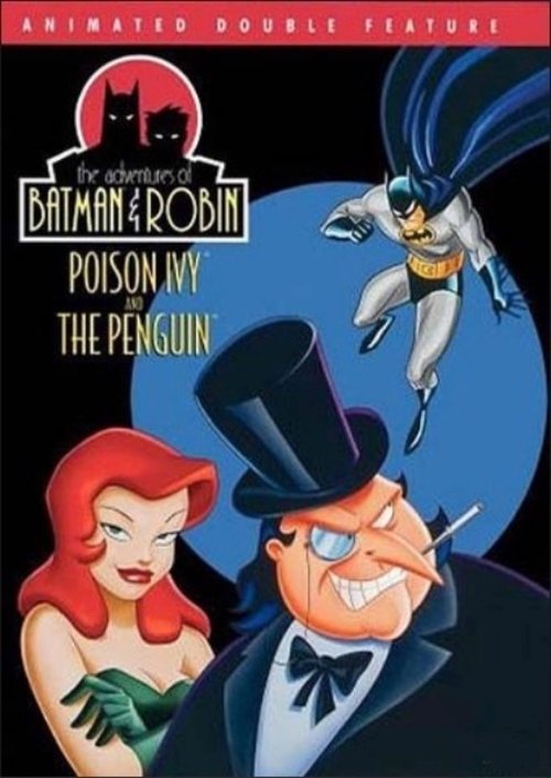 Adventures of Batman & Robin: Poison Ivy and The Penguin poster