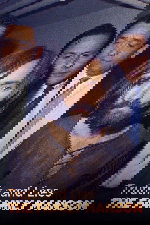 Truth and Lies: The Family Manson