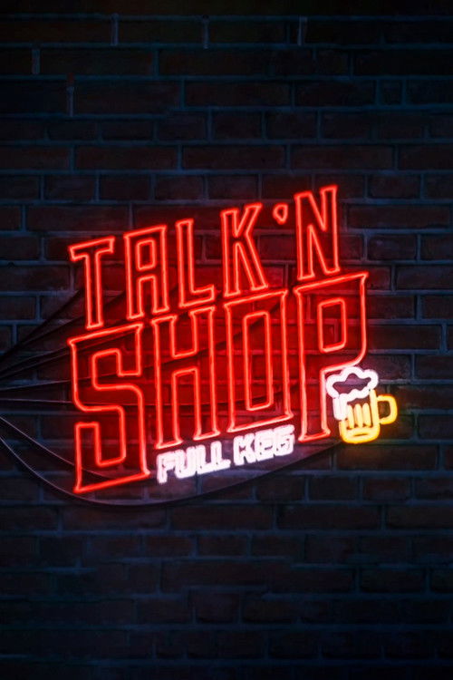 IMPACT Wrestling! Presents Talk ‘N Shop: Full Keg poster