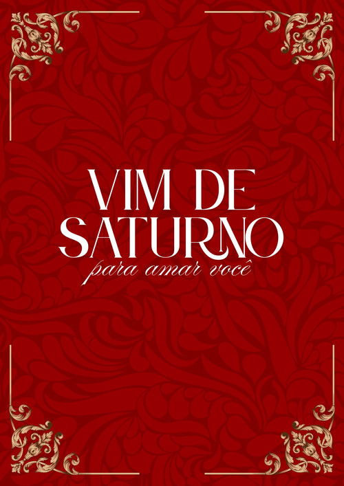 Vim de saturno para amar você