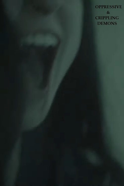 Oppressive & Crippling Demons