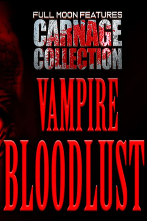 Carnage Collection: Vampire Bloodlust poster