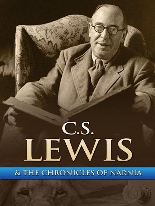 Chronicling Narnia: The C.S. Lewis Story poster