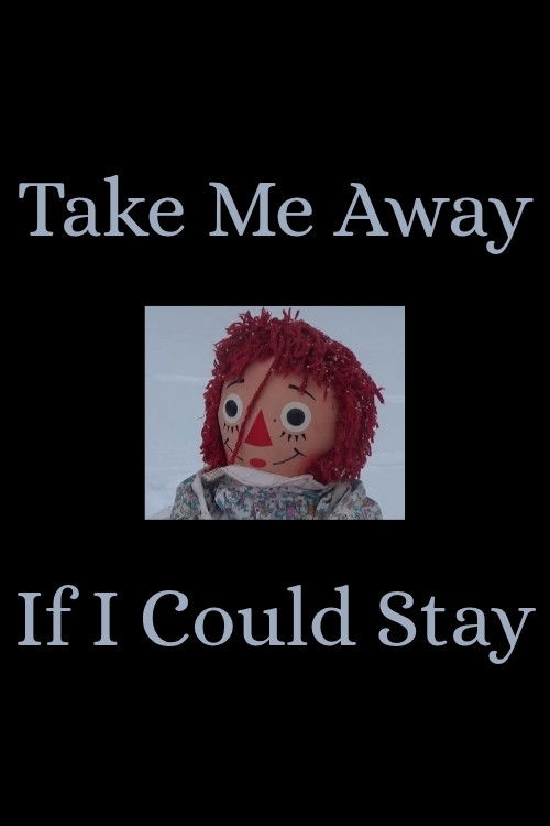 Take Me Away / If I Could Stay