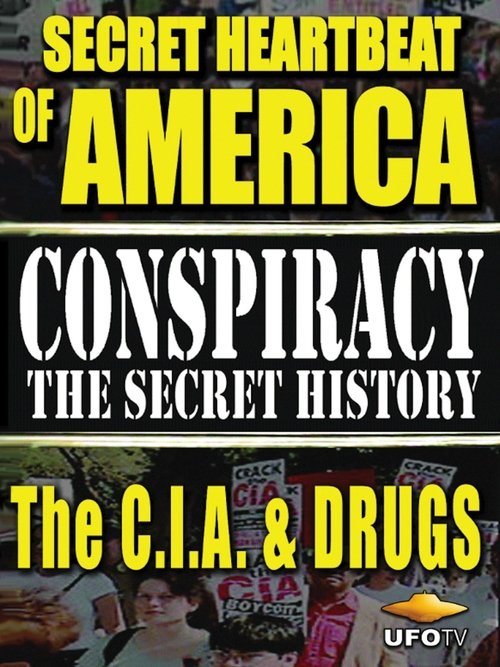 Secret Heartbeat of America: The C.I.A. & Drugs poster