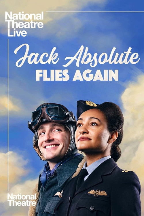 National Theatre Live: Jack Absolute Flies Again poster