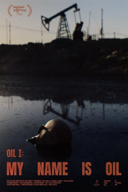 My Name Is Oil