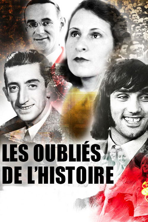 Les oubliés de l'Histoire