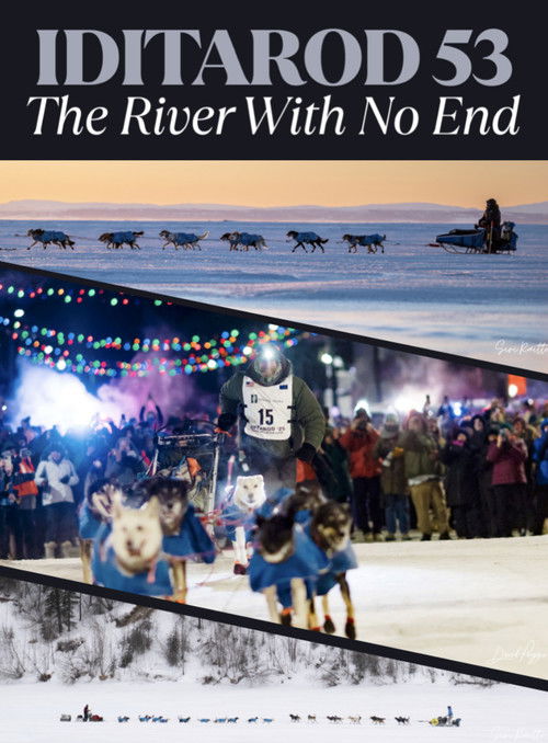 Iditarod 2025 - A River With No End poster