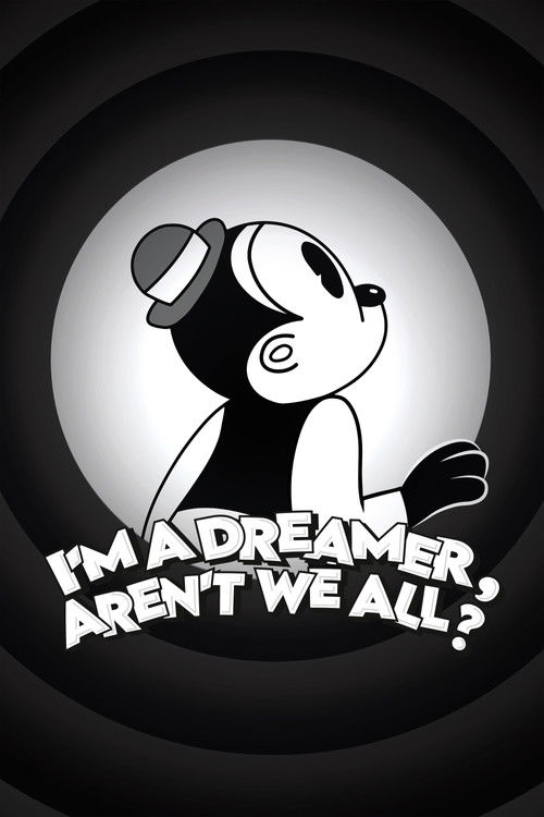 I'm a Dreamer, Aren't We All? poster