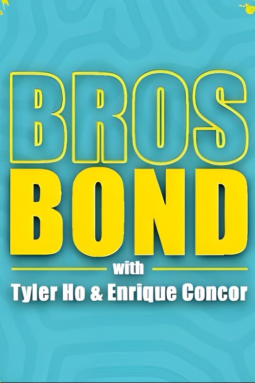 Bros Bond
