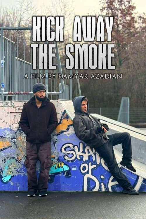Kick Away the Smoke poster
