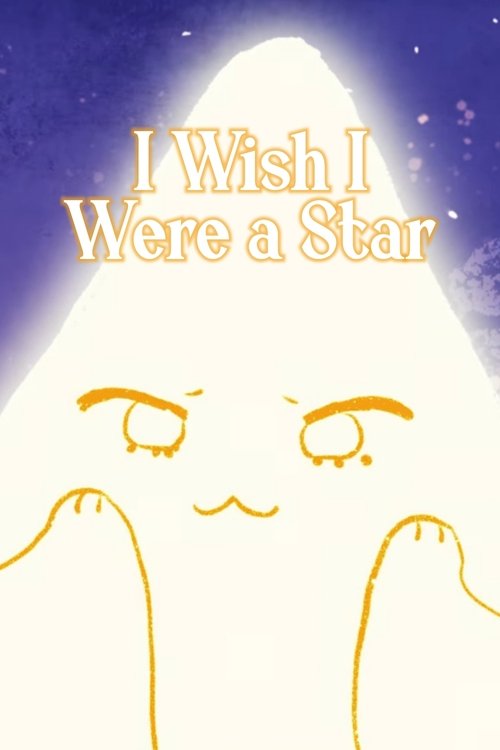 I Wish I Were a Star poster