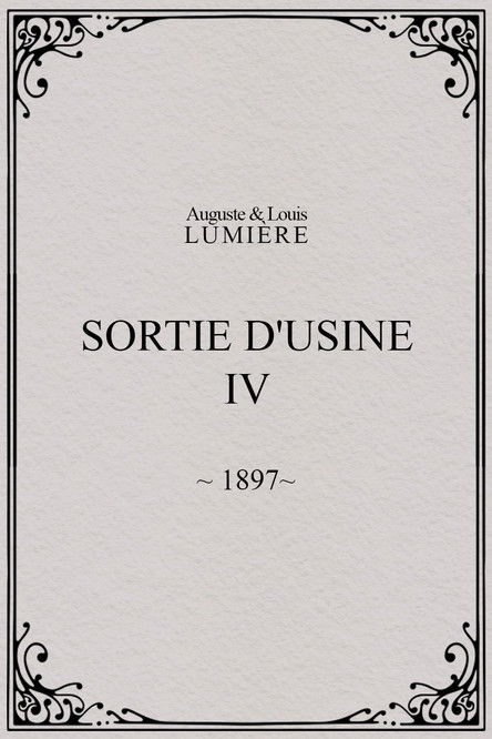 Sortie d'usine, [IV] poster