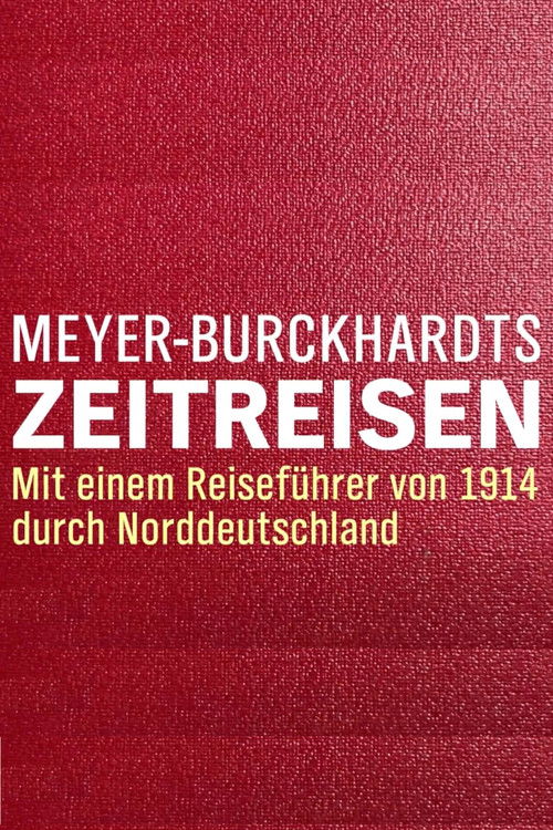 Meyer-Burckhardts Zeitreisen poster