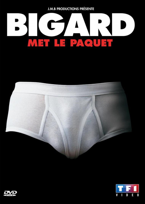 Bigard met le paquet poster