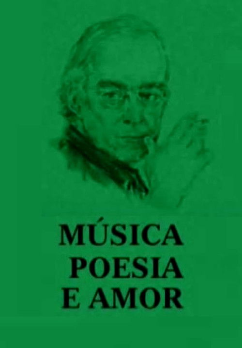 Música, poesia e amor poster