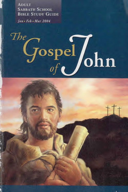 The Gospel Of John - 1st Quarter 2004