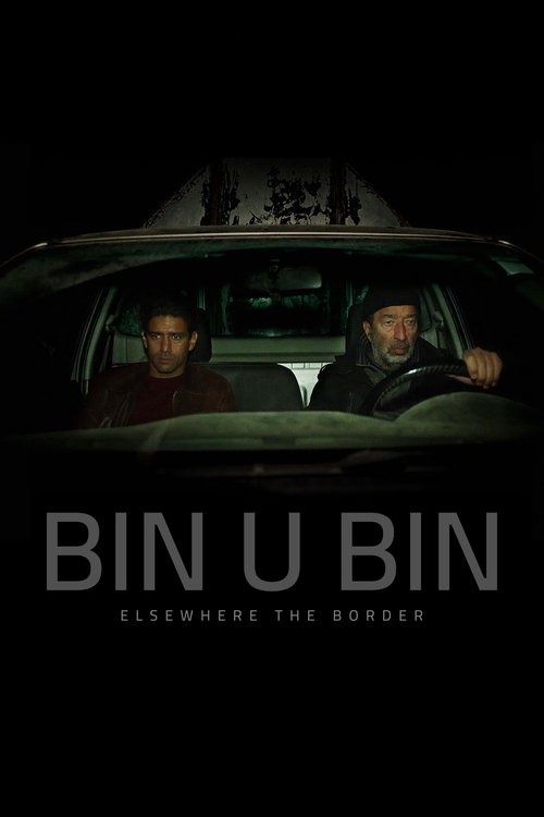 Bin U Bin, Elsewhere the Border
