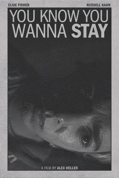 You Know You Wanna Stay