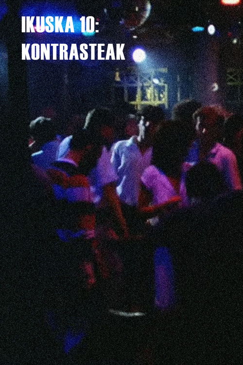 Ikuska 10: Kontrasteak