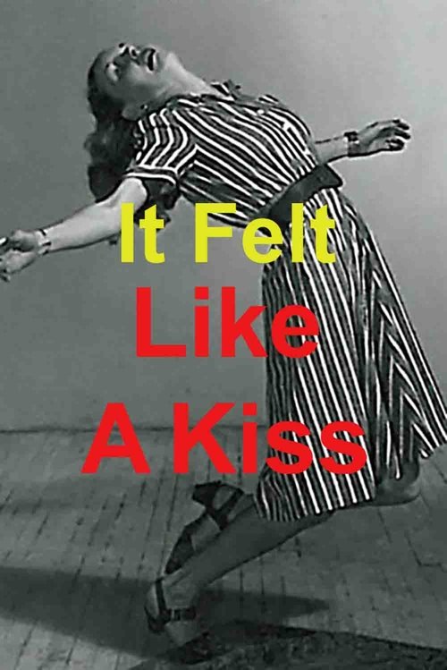 It Felt Like a Kiss poster