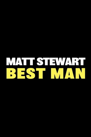Matt Stewart: Best Man
