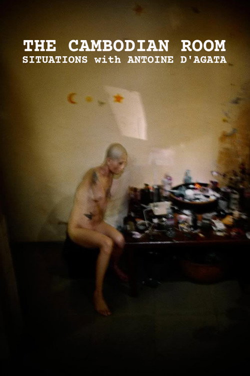 The Cambodian Room: Situations with Antoine D'Agata