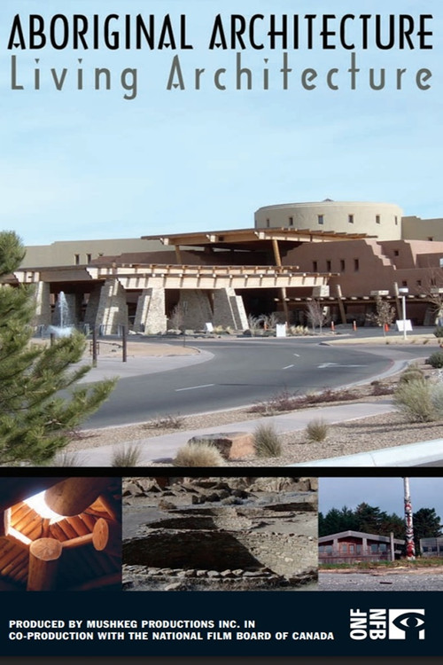 Aboriginal Architecture, Living Architecture