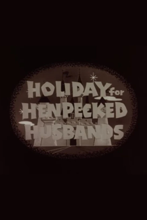 Holiday for Henpecked Husbands poster